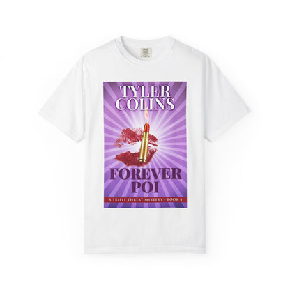 Forever Poi - Unisex T-Shirt