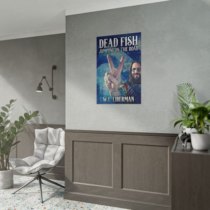 Dead Fish Jumping On The Road - Poster