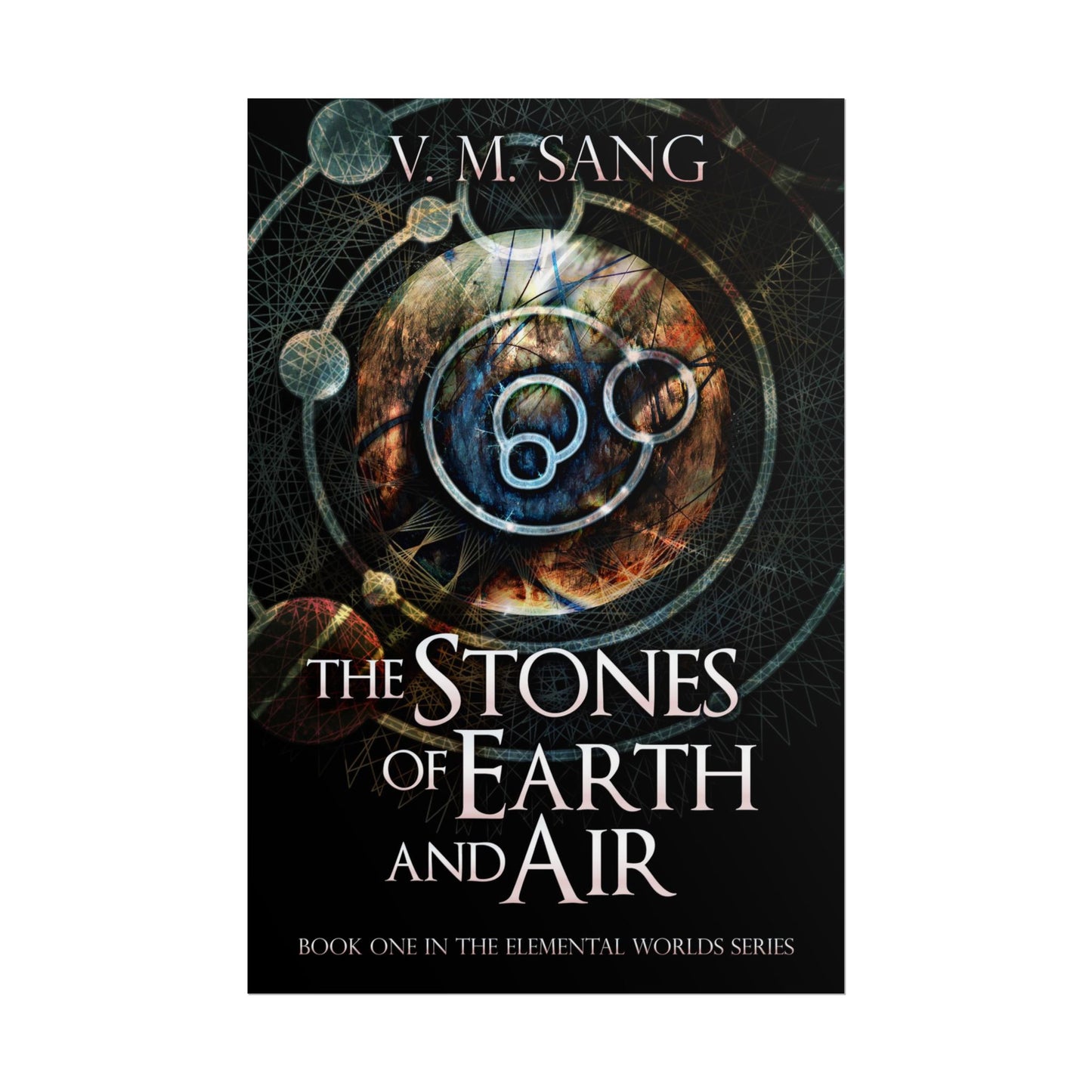 The Stones of Earth and Air - Poster