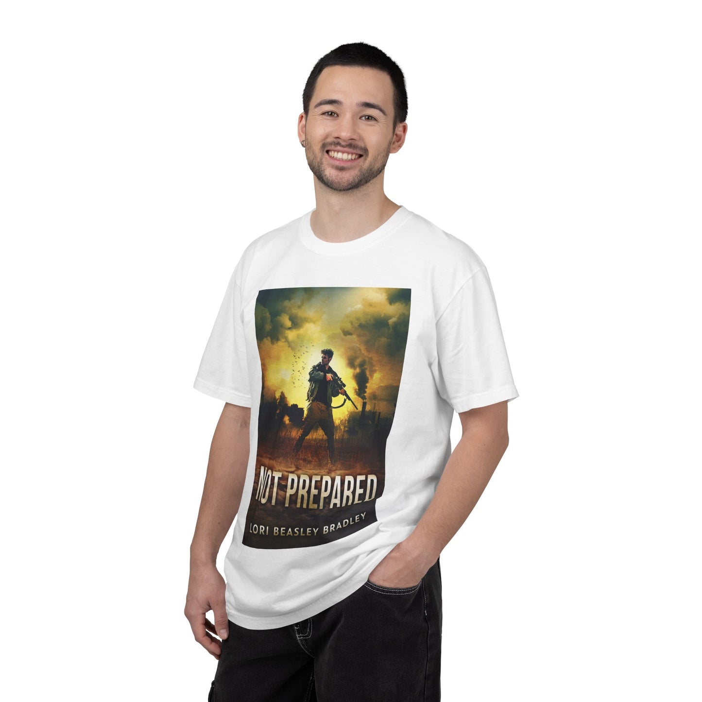 Not Prepared - Unisex T-Shirt