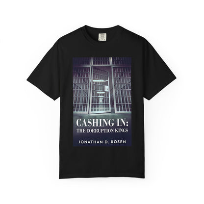 Cashing In - Unisex T-Shirt