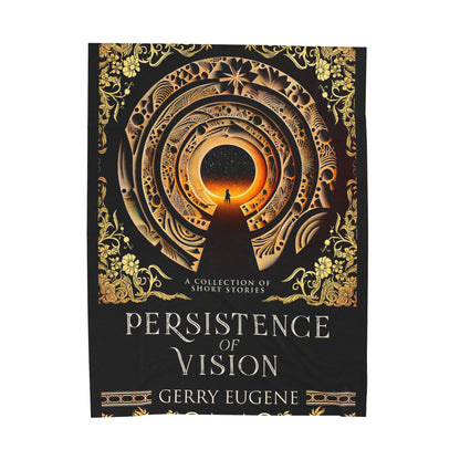 Persistence Of Vision - Velveteen Plush Blanket