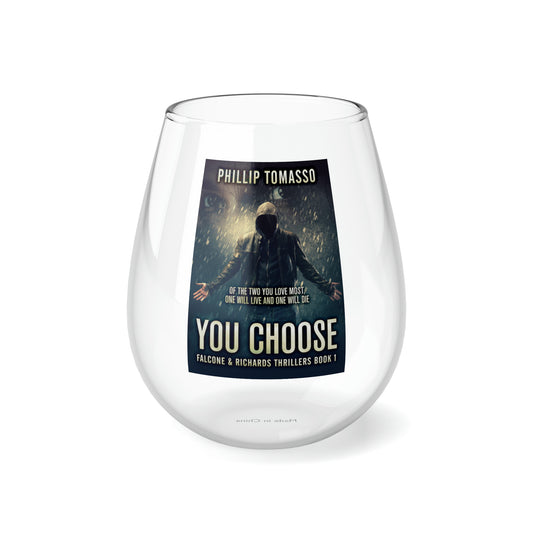 You Choose - Stemless Wine Glass, 11.75oz