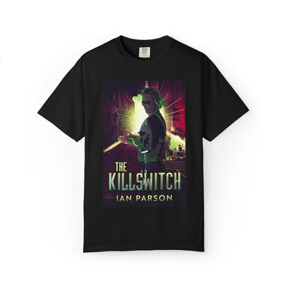 The Killswitch - Unisex T-Shirt