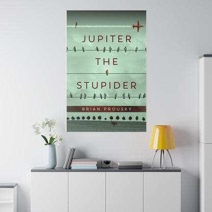 Jupiter the Stupider - Canvas
