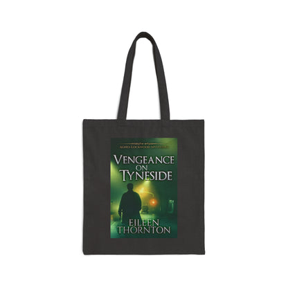 Vengeance On Tyneside - Cotton Canvas Tote Bag