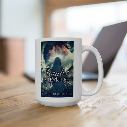 Baylee Breaking - White Coffee Mug
