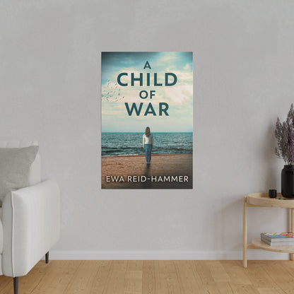 A Child Of War - Canvas