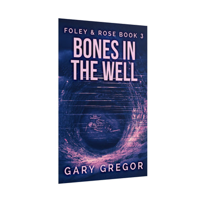 Bones In The Well - Poster