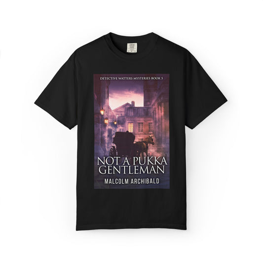 Not a Pukka Gentleman - Unisex T-Shirt