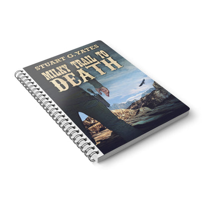 Milky Trail To Death - A5 Wirebound Notebook