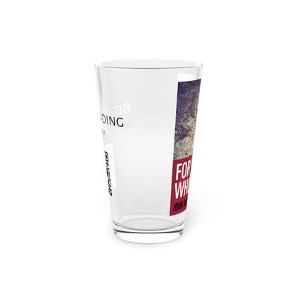 For Those Who Dare - Pint Glass