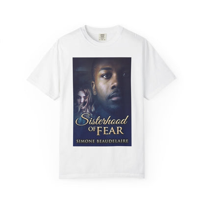 Sisterhood of Fear - Unisex T-Shirt