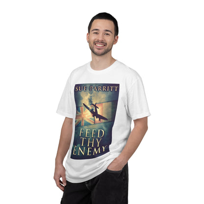 Feed Thy Enemy - Unisex T-Shirt