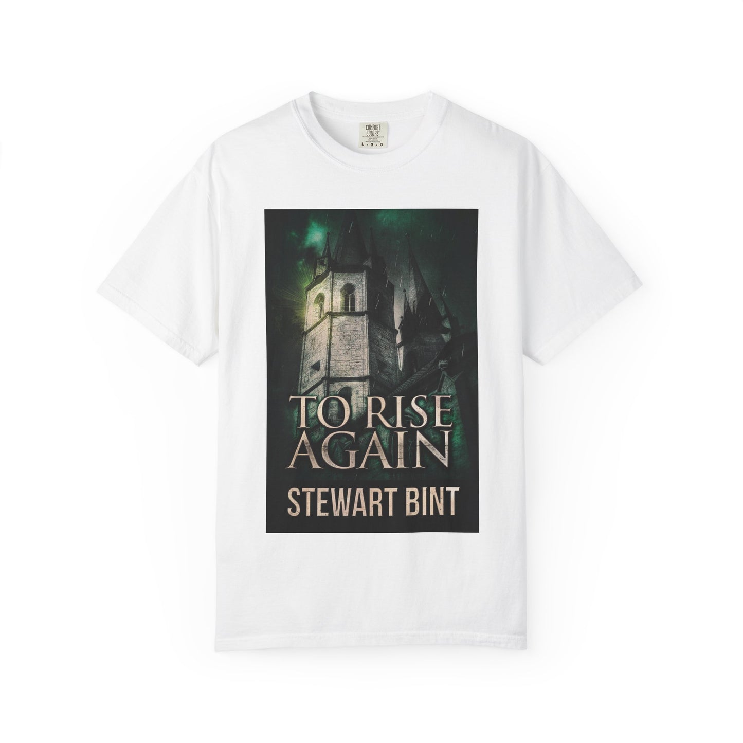To Rise Again - Unisex T-Shirt