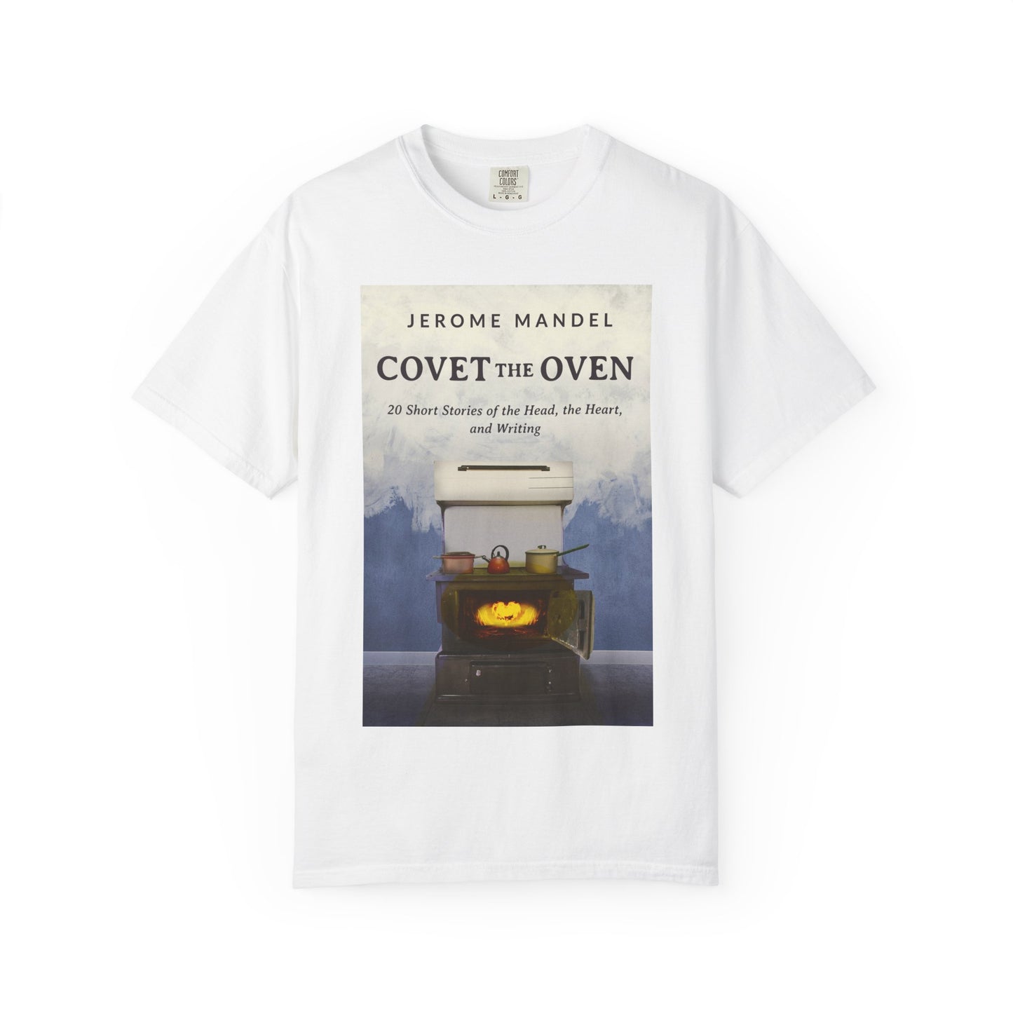 Covet The Oven - Unisex T-Shirt