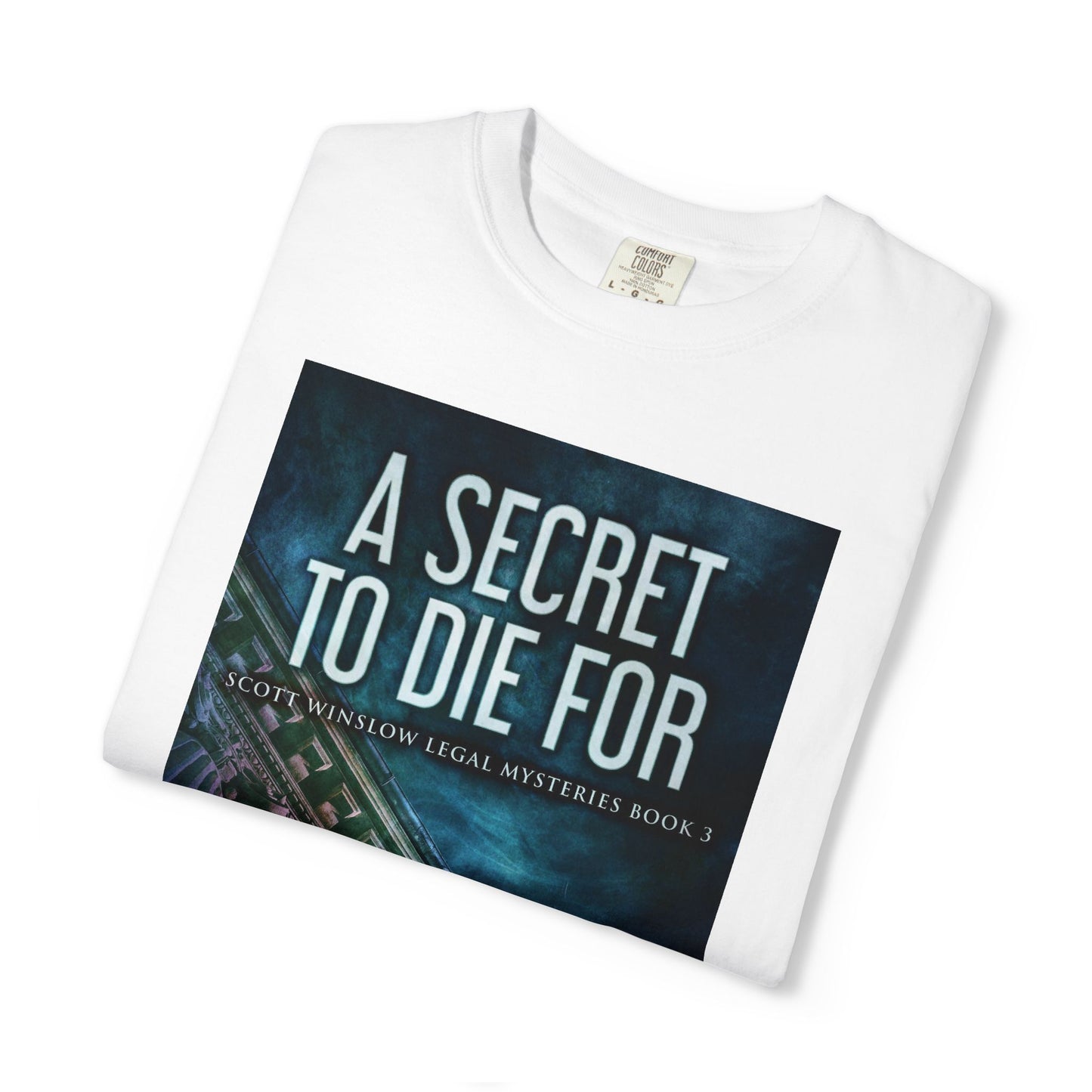A Secret to Die For - Unisex T-Shirt