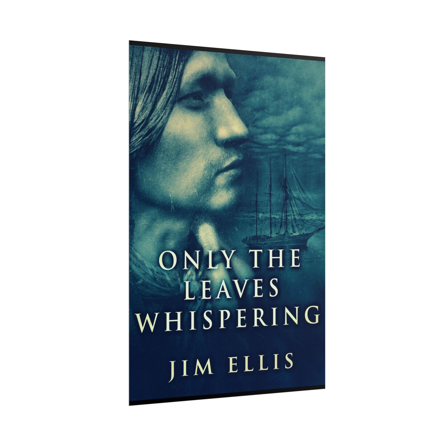 Only The Leaves Whispering - Poster