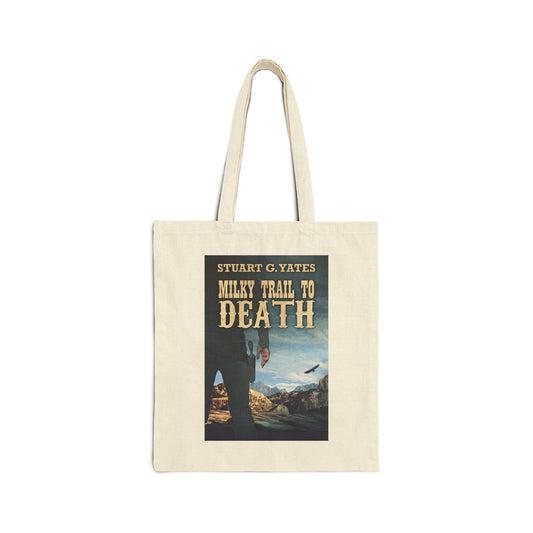 Milky Trail To Death - Cotton Canvas Tote Bag