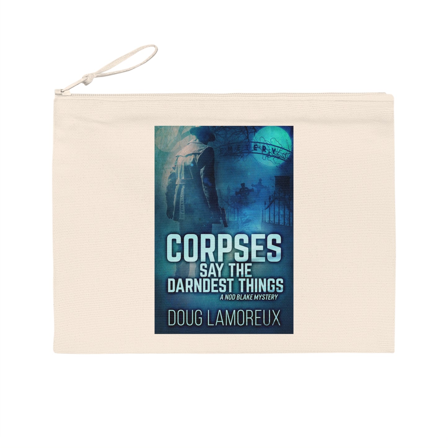 Corpses Say The Darndest Things - Pencil Case