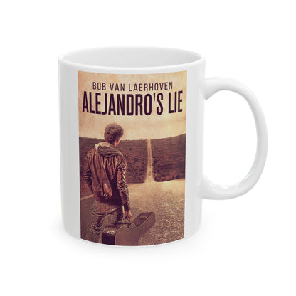 Alejandro’s Lie - White Coffee Mug