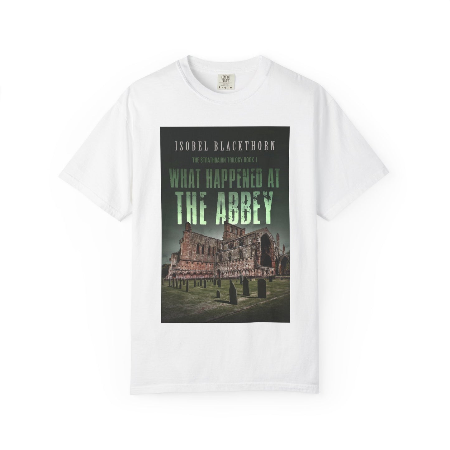 What Happened at the Abbey - Unisex T-Shirt