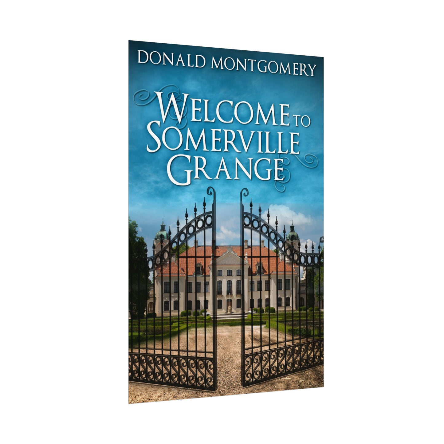 Welcome To Somerville Grange - Rolled Poster