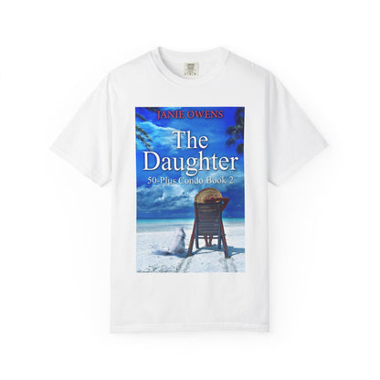 The Daughter - Unisex T-Shirt