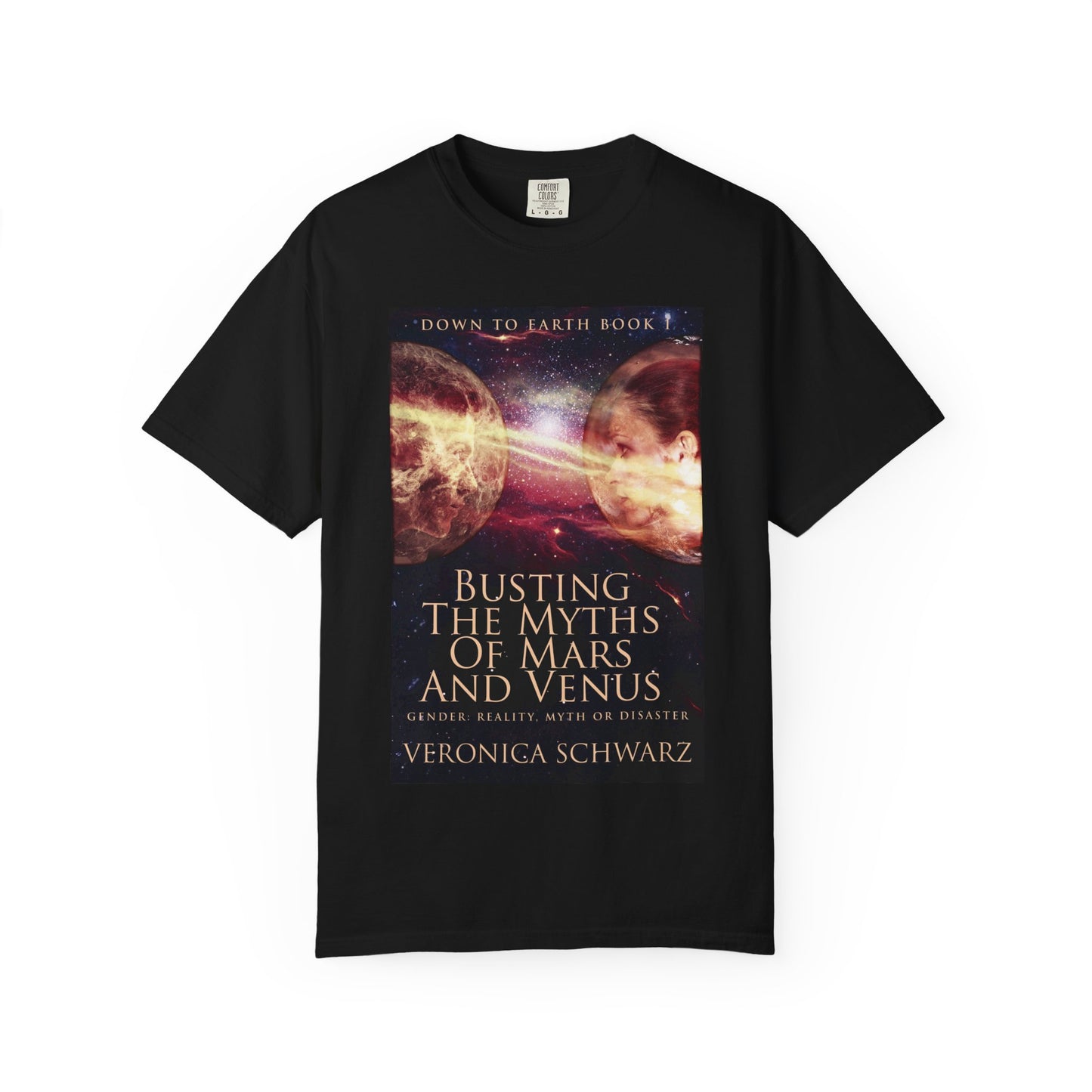 Busting The Myths Of Mars And Venus - Unisex T-Shirt