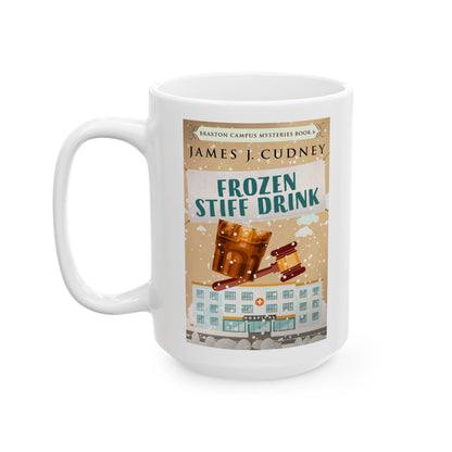 Frozen Stiff Drink - White Coffee Mug
