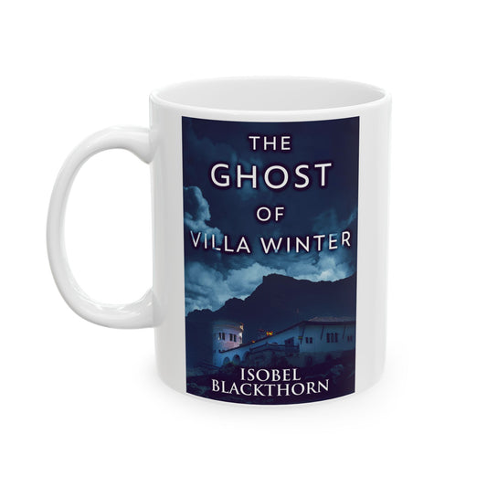 The Ghost Of Villa Winter - White Coffee Mug