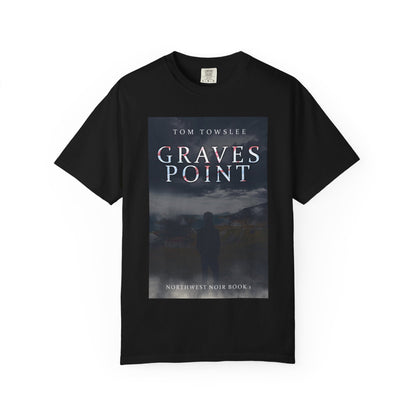 Graves Point - Unisex T-Shirt