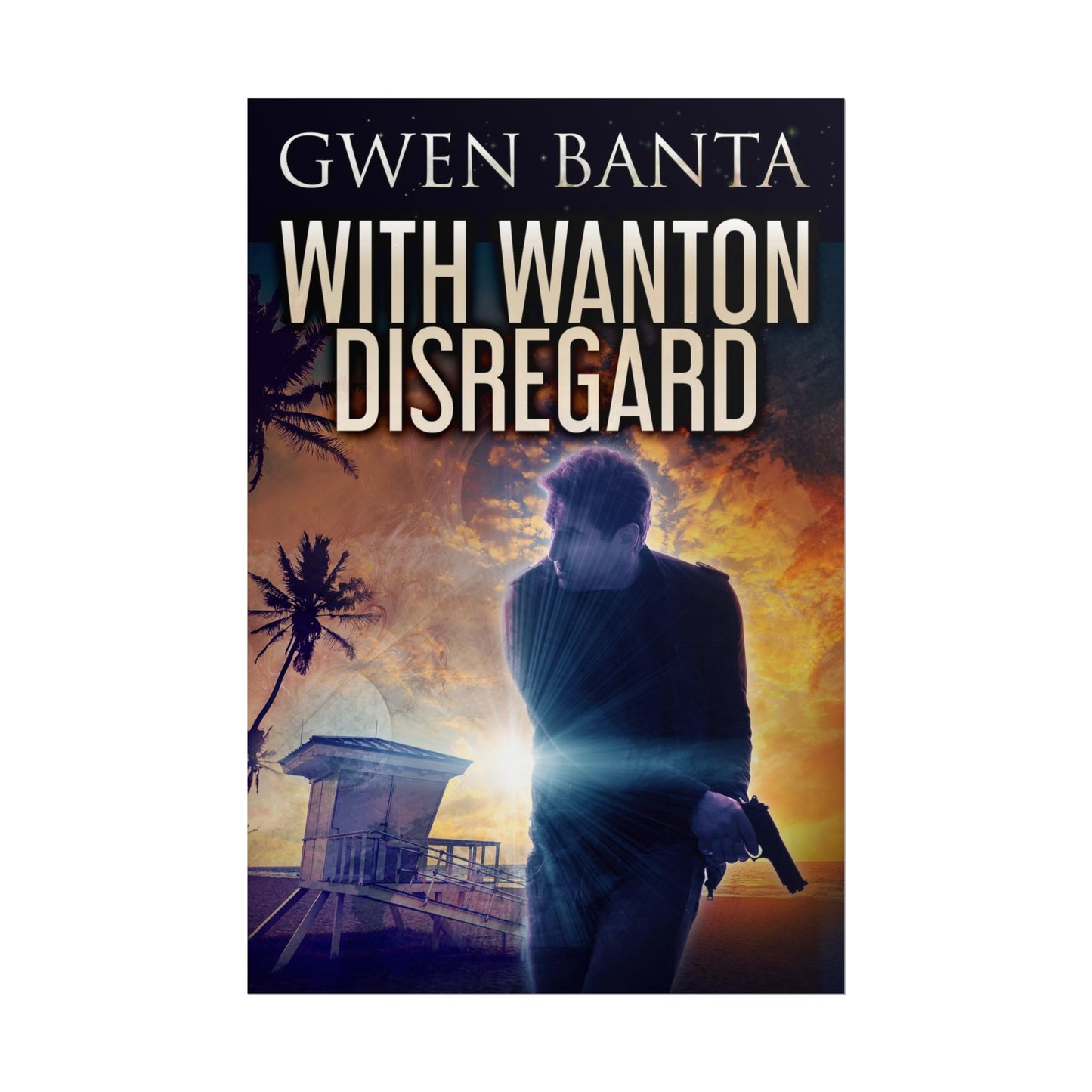 With Wanton Disregard - Poster