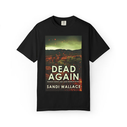 Dead Again - Unisex T-Shirt