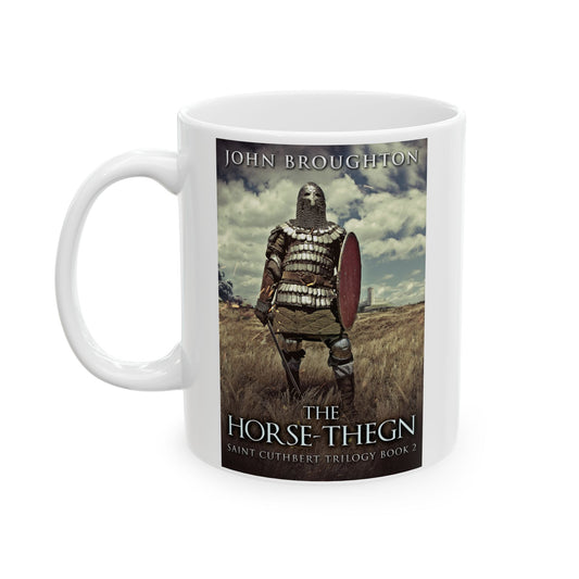 The Horse-Thegn - White Coffee Mug