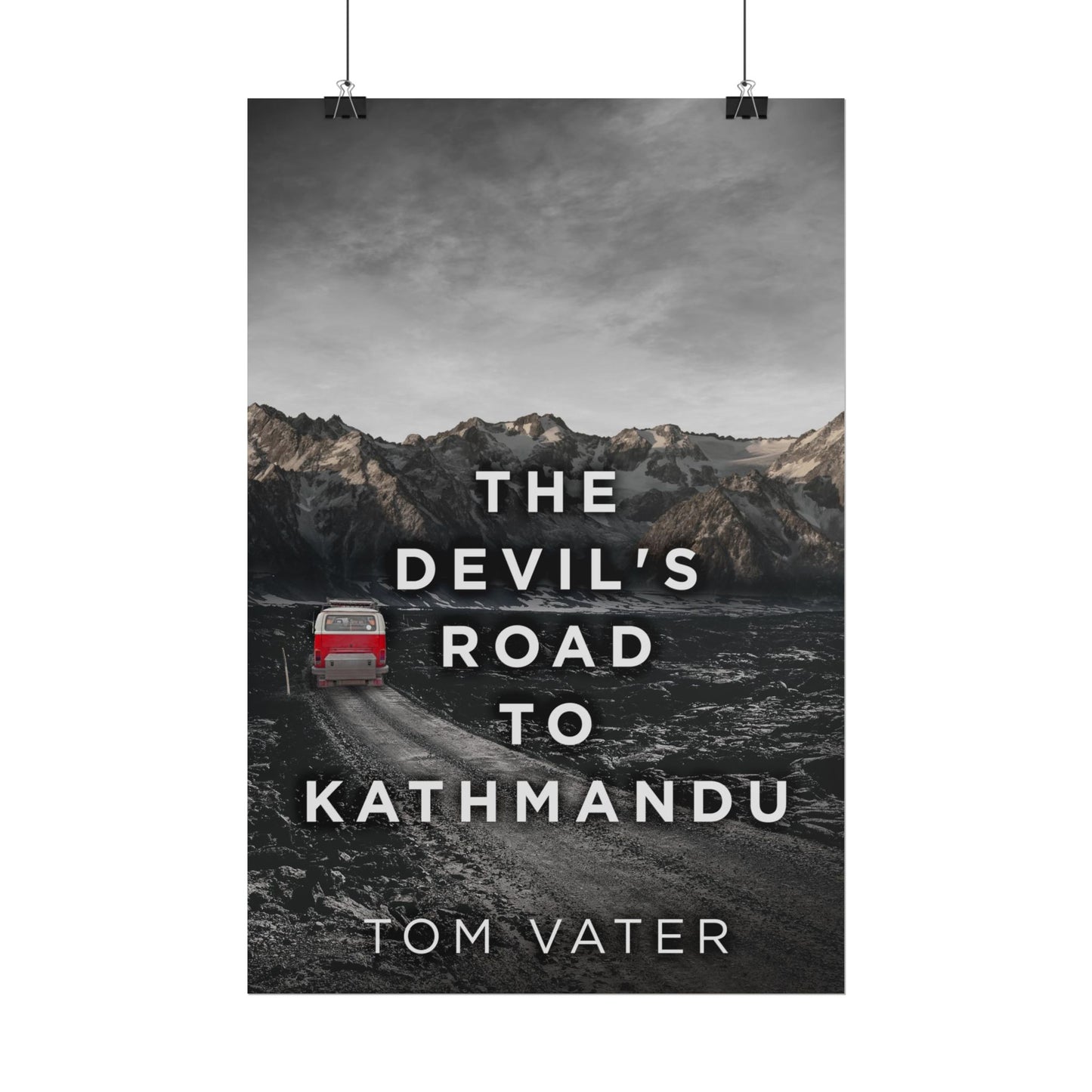 The Devil's Road To Kathmandu - Poster