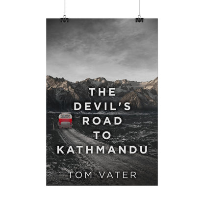 The Devil's Road To Kathmandu - Poster