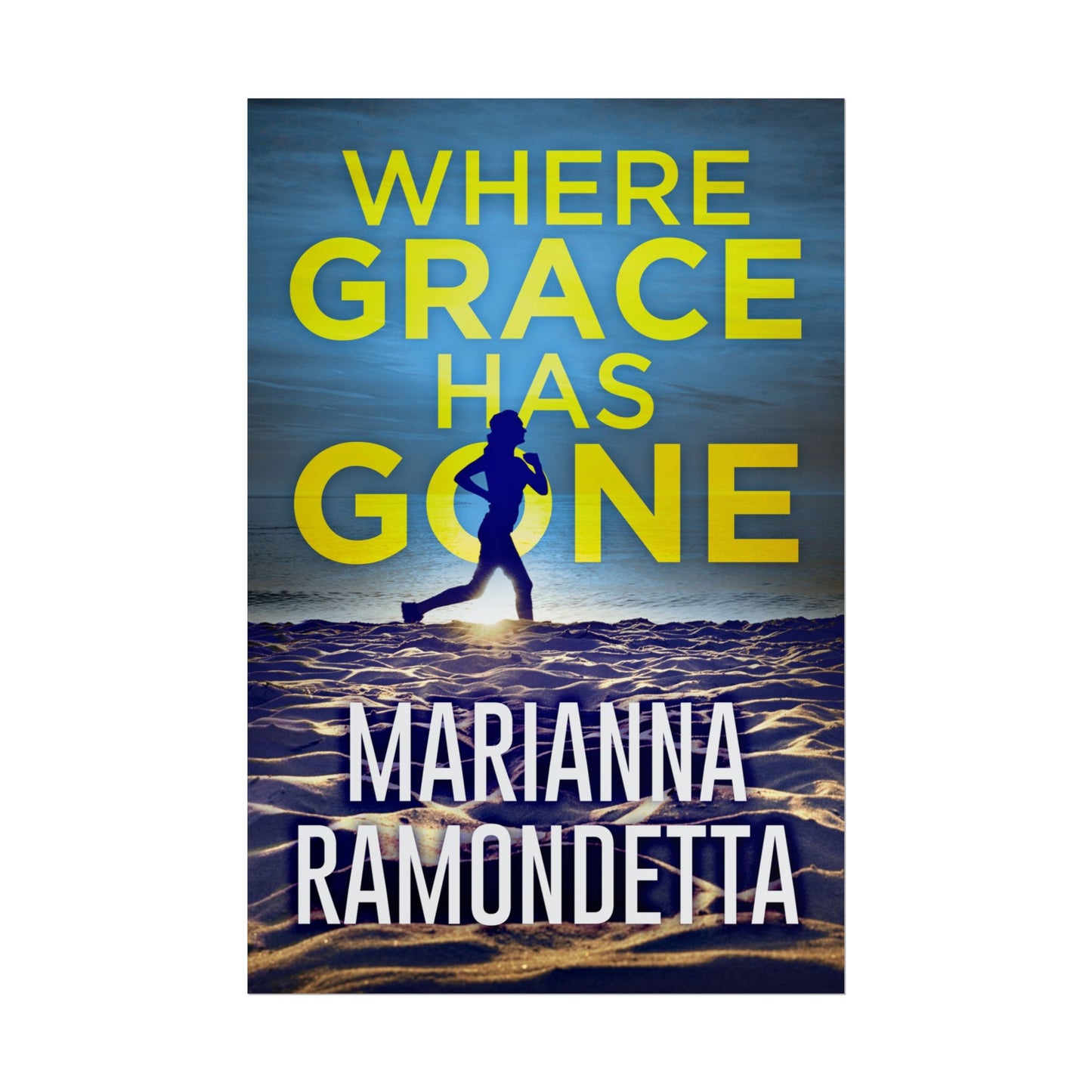 Where Grace Has Gone - Poster