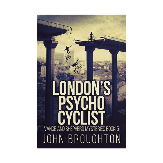 London's Psycho Cyclist - Poster