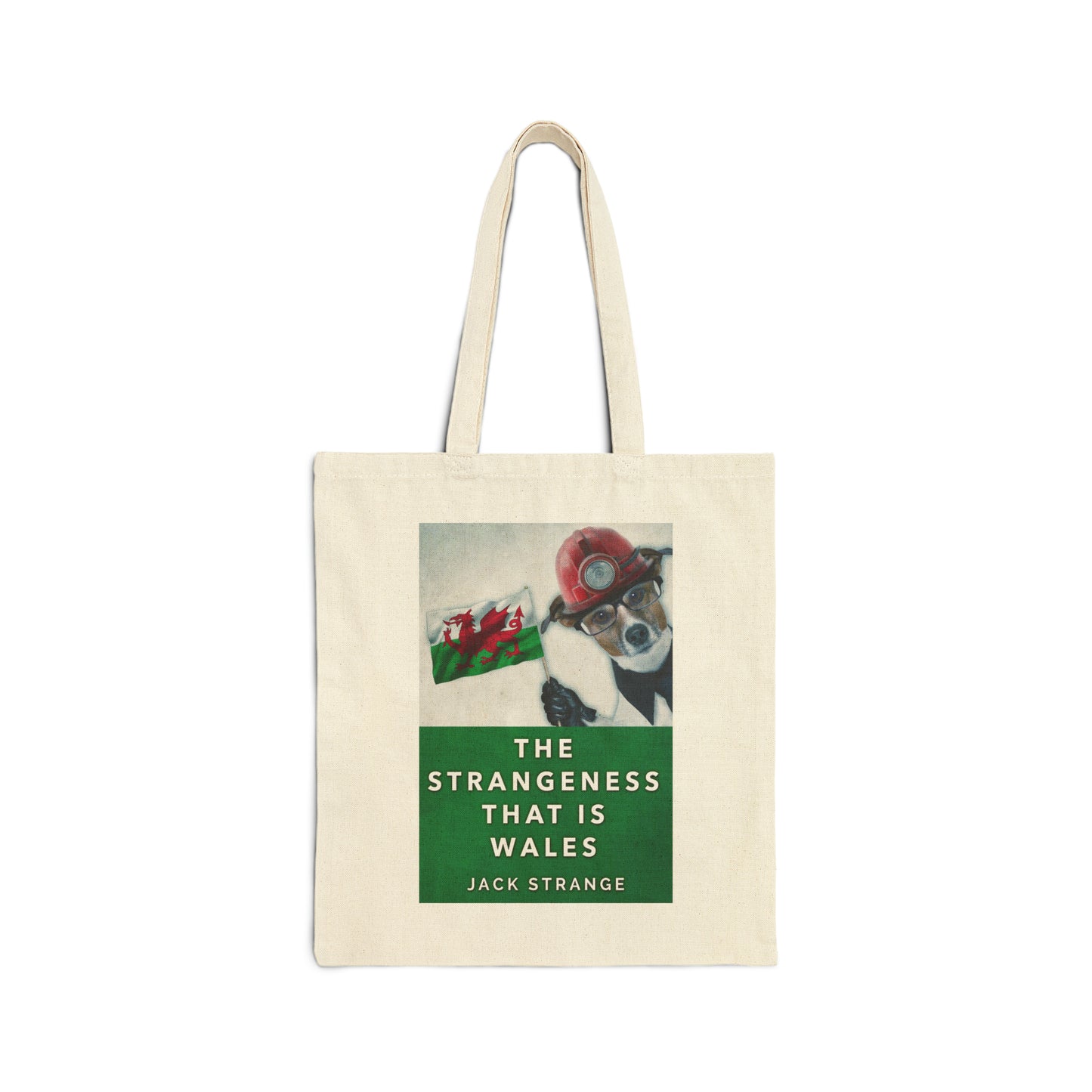 The Strangeness That Is Wales - Cotton Canvas Tote Bag