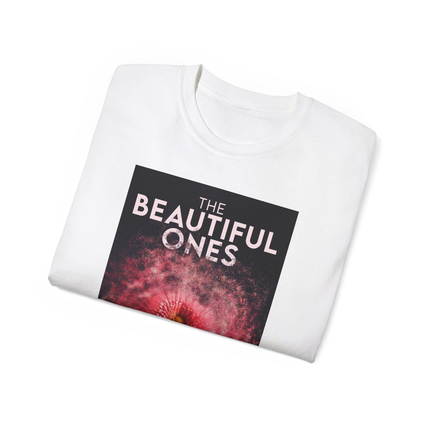 The Beautiful Ones - Unisex T-Shirt