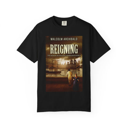 Reigning - Unisex T-Shirt