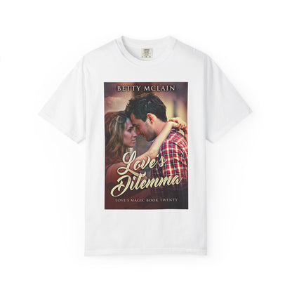 Love's Dilemma - Unisex T-Shirt