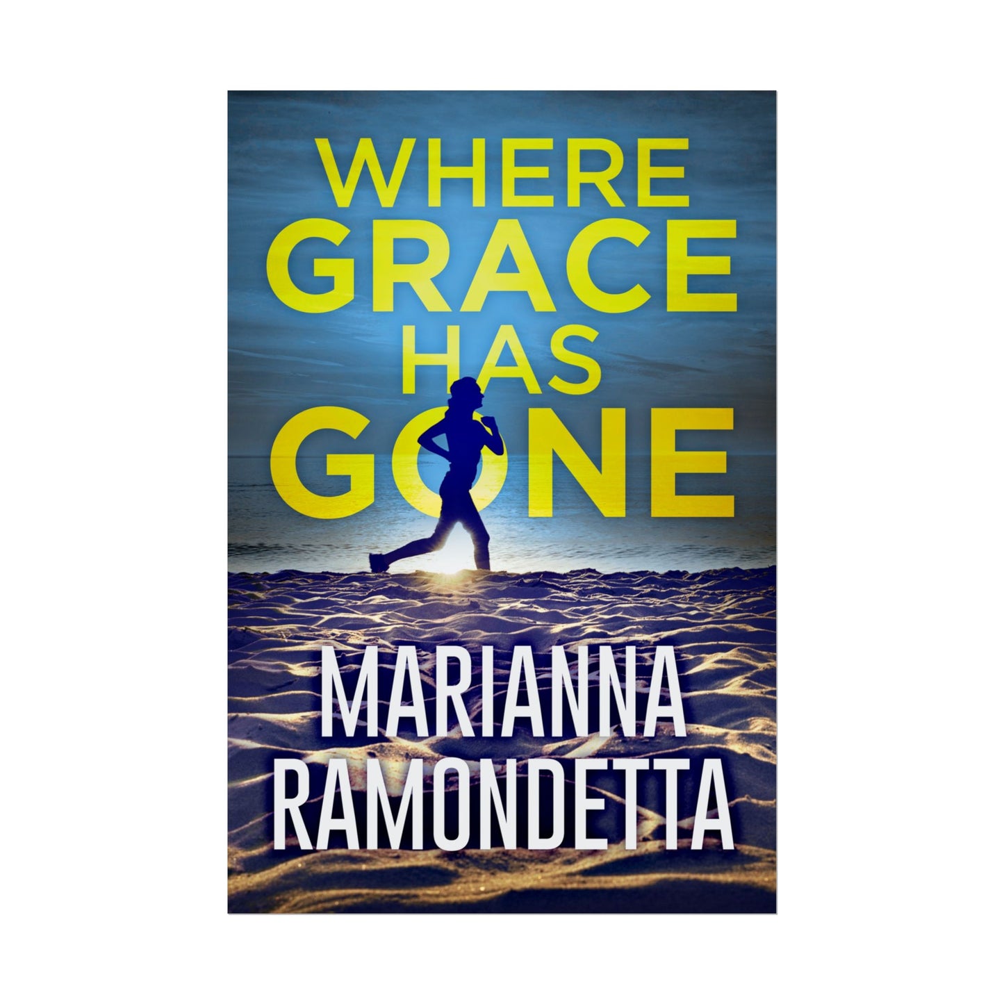 Where Grace Has Gone - Poster