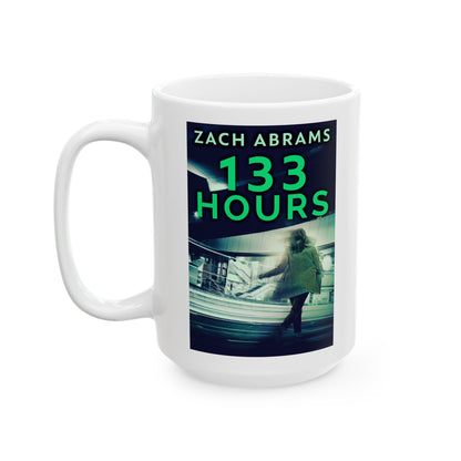 133 Hours - White Coffee Mug