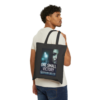 One Small Victory - Cotton Canvas Tote Bag