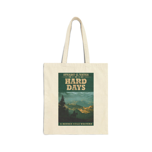 Hard Days - Cotton Canvas Tote Bag