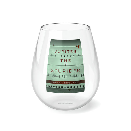 Jupiter the Stupider - Stemless Wine Glass, 11.75oz