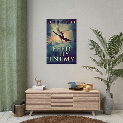 Feed Thy Enemy - Poster
