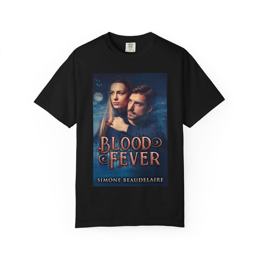 Blood Fever - Unisex T-Shirt